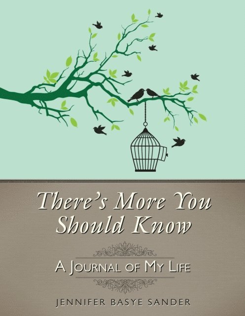 Jennifer Basye Sander - There's More You Should Know, E-bok