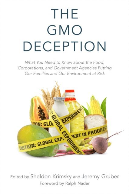 Jeremy Gruber, Sheldon Krimsky - GMO Deception, E-bok