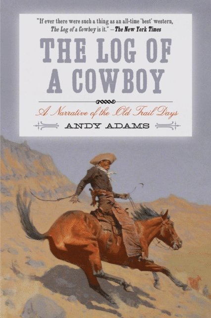 Andy Adams - Log of a Cowboy, E-bok