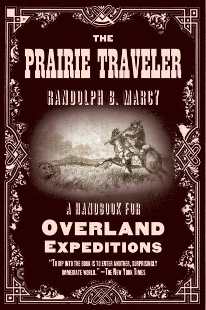 Randolph B. Marcy - Prairie Traveler, E-bok