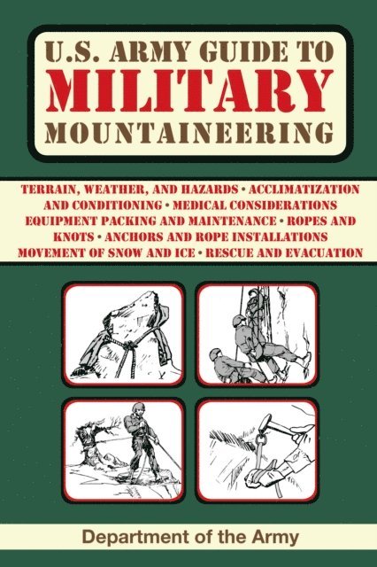 U.S. Department of the Army - U.S. Army Guide to Military Mountaineering, E-bok