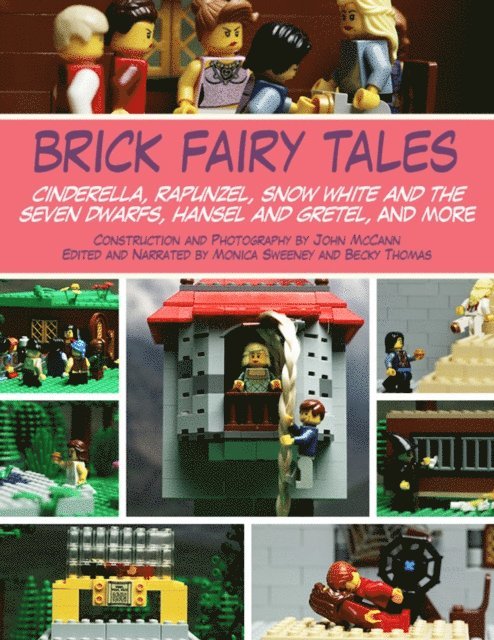 Becky Thomas, Monica Sweeney, John McCann - Brick Fairy Tales, E-bok