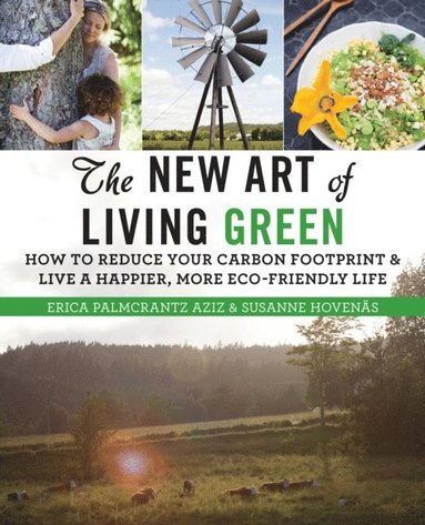 Susanne Hovenas, Erica Palmcrantz Aziz - New Art of Living Green, E-bok