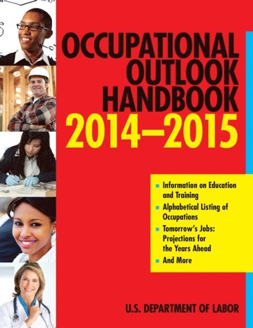 U.S. Department of Labor - Occupational Outlook Handbook 2014-2015, E-bok