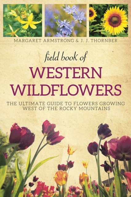 Margaret Armstrong - Field Book of Western Wild Flowers, E-bok