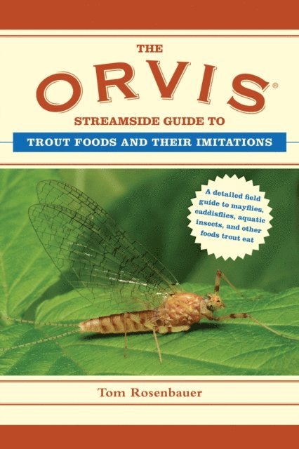 Tom Rosenbauer - Orvis Streamside Guide to Trout Foods and Their Imitations, E-bok