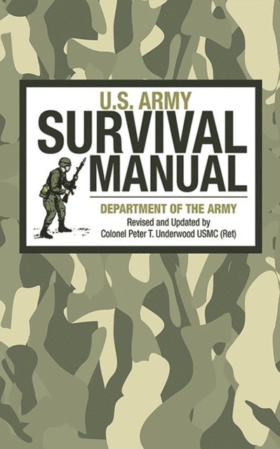 Peter T. Underwood - U.S. Army Survival Manual, E-bok