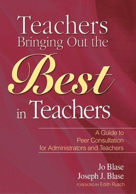 Jo Blase, Joseph Blase - Teachers Bringing Out the Best in Teachers, Häftad. Tillgänglighet: Tillfälligt slut
