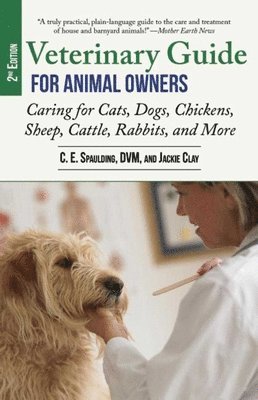 C. E. Spaulding, Jackie Clay - Veterinary Guide for Animal Owners, Häftad. Tillgänglighet: Lägg i varukorg