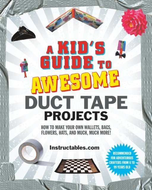 Nicole Smith - Kid's Guide to Awesome Duct Tape Projects, E-bok