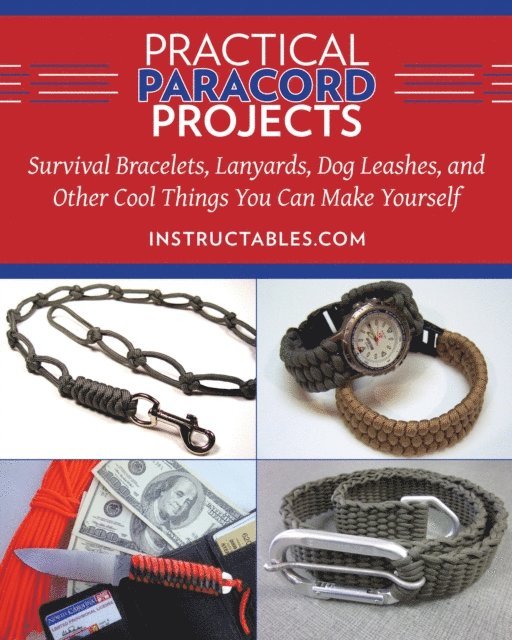 Instructables.com - Practical Paracord Projects, E-bok