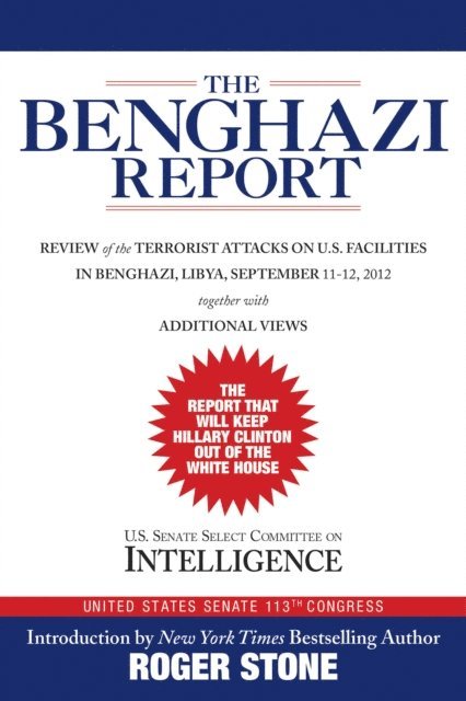 Roger Stone - Benghazi Report, E-bok