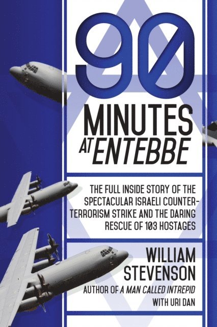William Stevenson - 90 Minutes at Entebbe, E-bok