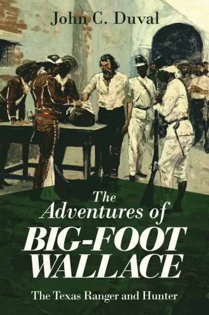 John C. Duval - Adventures of Big-Foot Wallace, E-bok. Tillgänglighet: Lägg i varukorg