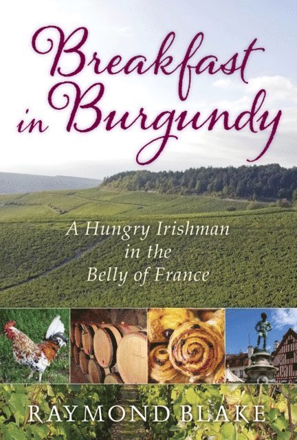 Raymond Blake - Breakfast in Burgundy, E-bok