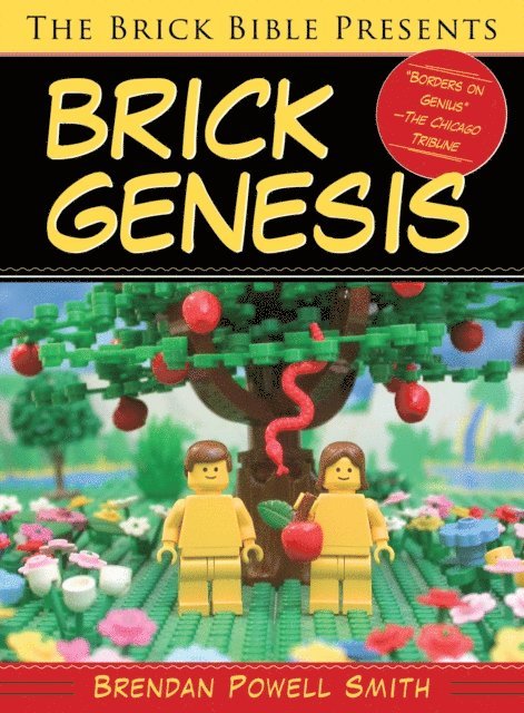 Brendan Powell Smith - Brick Bible Presents Brick Genesis, E-bok