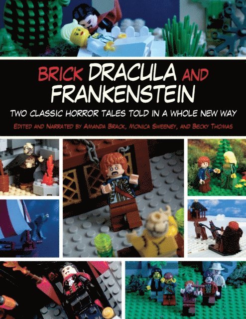 Becky Thomas, Monica Sweeney, Amanda Brack - Brick Dracula and Frankenstein, E-bok