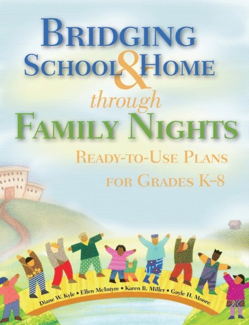 Gayle H. Moore, Karen B. Miller, Ellen McIntyre, Diane W. Kyle - Bridging School & Home through Family Nights, E-bok