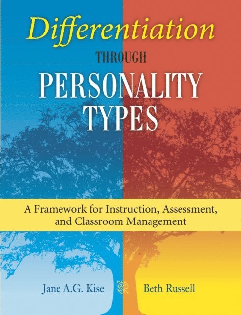 Jane A. G. Kise - Differentiation through Personality Types, E-bok