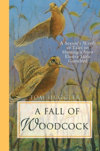 Tom Huggler - Fall of Woodcock, E-bok