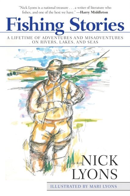 Nick Lyons - Fishing Stories, E-bok