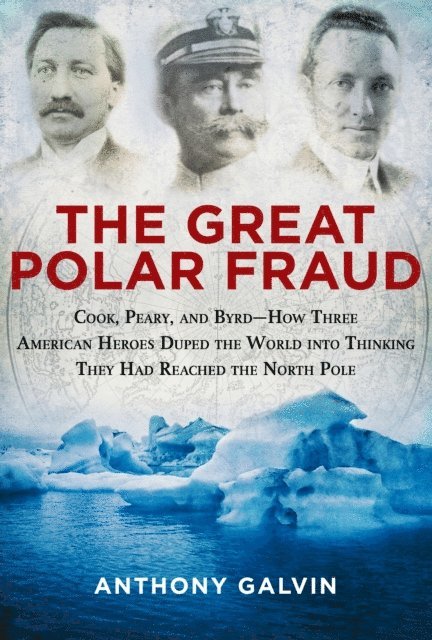 Anthony Galvin - Great Polar Fraud, E-bok