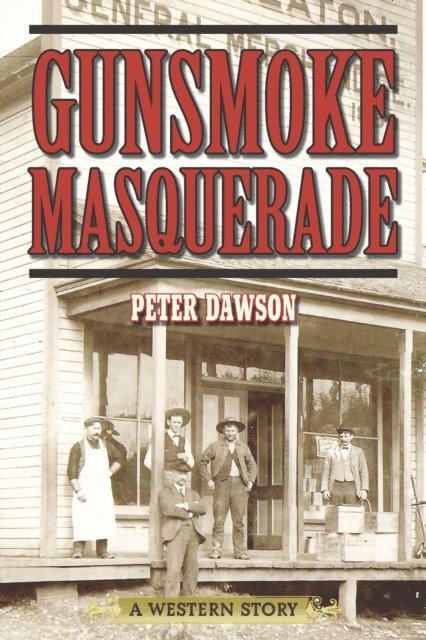 Peter Dawson - Gunsmoke Masquerade, E-bok