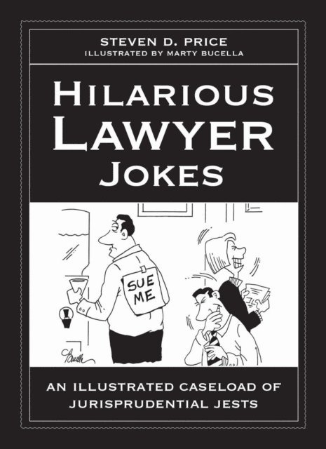 Steven D. Price - Hilarious Lawyer Jokes, E-bok