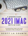 Seniors Guide to the 2021 IMAC (with M1 Chip)