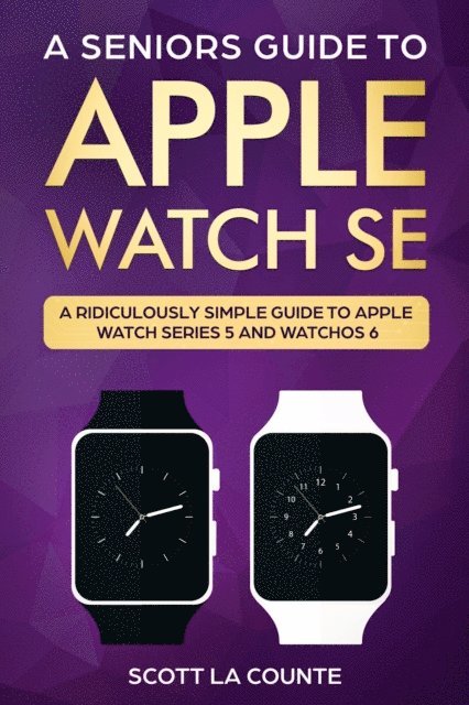Seniors Guide To Apple Watch SE