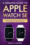 Seniors Guide To Apple Watch SE