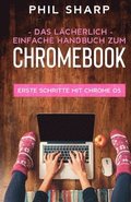 Das lacherlich einfache handbuch zum Chromebook