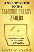 Senior's Guide to the Samsung Galaxy Z Fold3