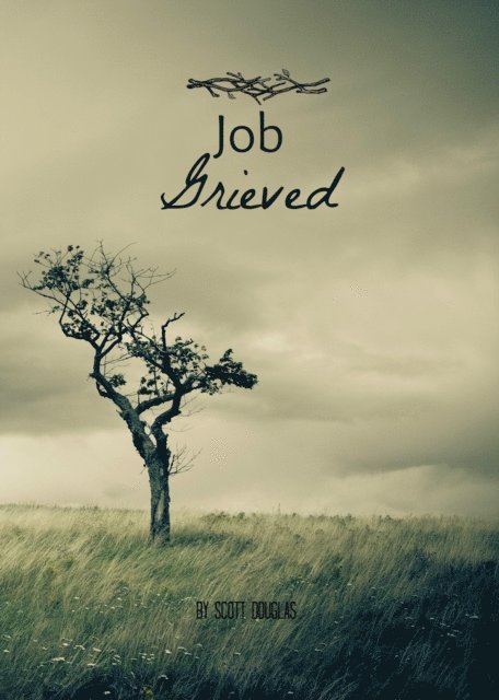 Scott Douglas - Job Grieved, E-bok
