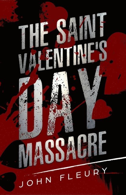 John Fleury - Saint Valentine's Day Massacre, E-bok