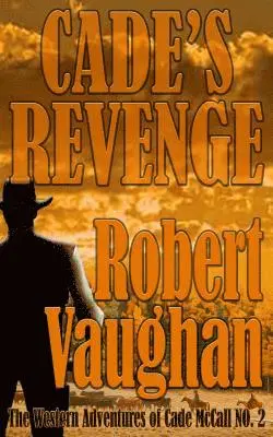 Robert Vaughan - Cade's Revenge, Häftad. Tillgänglighet: Lägg i varukorg