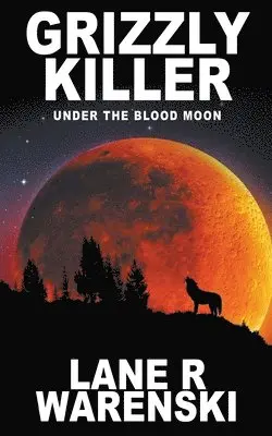 Lane R Warenski - Grizzly Killer, Häftad. Tillgänglighet: Lägg i varukorg