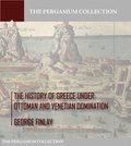 History of Greece under Ottoman and Venetian Domination