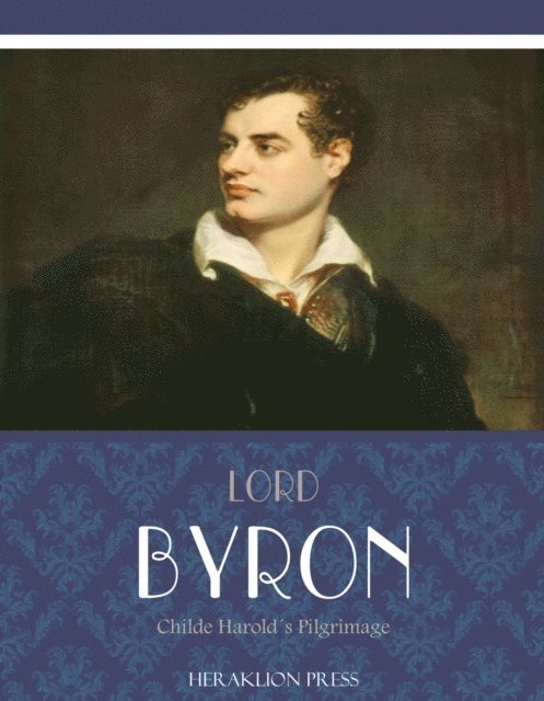 Lord Byron - Childe Harolds Pilgrimage, E-bok