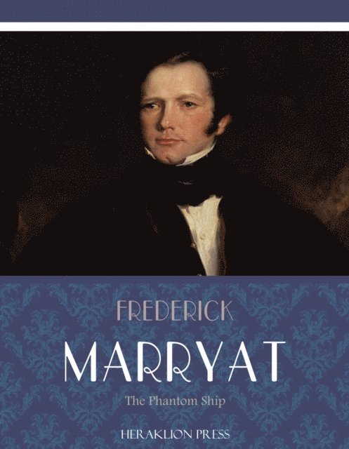 Frederick Marryat - Phantom Ship, E-bok
