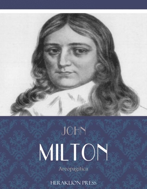 John Milton - Areopagitica, E-bok