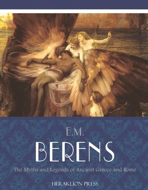 E.M. Berens - Myths and Legends of Ancient Greece and Rome, E-bok. Tillgänglighet: Lägg i varukorg