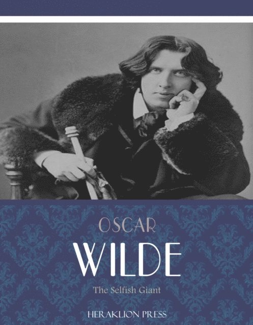 Oscar Wilde - Selfish Giant, E-bok