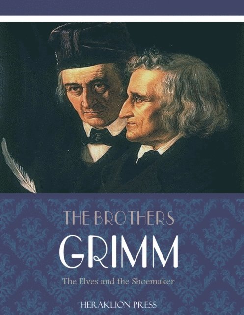 The Brothers Grimm - Elves and the Shoemaker, E-bok
