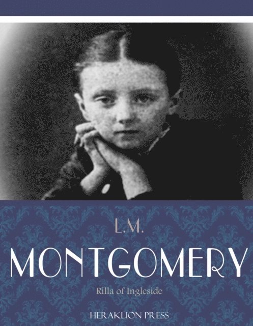 L.M. Montgomery - Rilla of Ingleside, E-bok