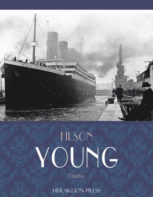 Filson Young - Titanic, E-bok