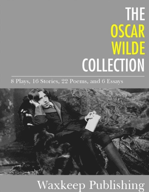 Oscar Wilde - Oscar Wilde Collection, E-bok