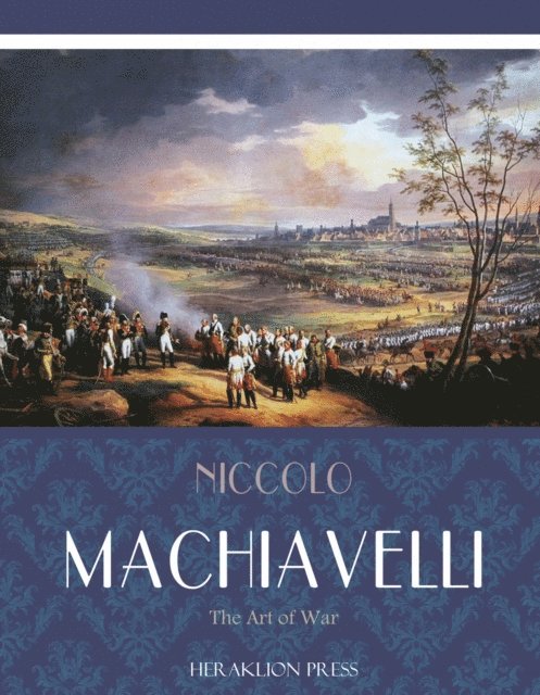 Niccolo Machiavelli - Art of War, E-bok