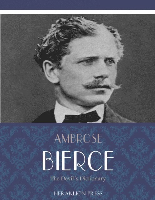Ambrose Bierce - Devils Dictionary, E-bok