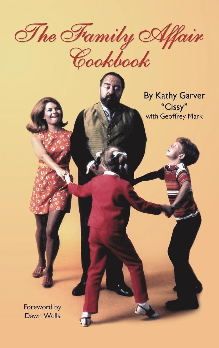 Kathy Garver - Family Affair Cookbook, Inbunden